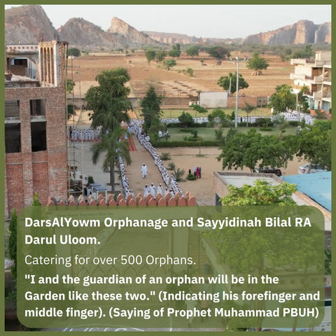 Support for the DarsAlYowm Orphanage and S.Bilal RA Darul Uloom